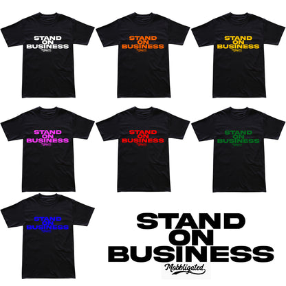 Stand On Business T-shirts